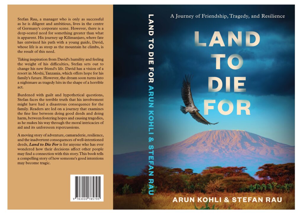 Book Review – Land to Die For: A Journey of Friendship, Tragedy, and Resilience by Arun Kohli and Stefan Rau
